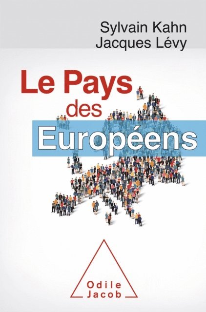 Jacques Levy, Sylvain Kahn - Le Pays des Européens, E-bok