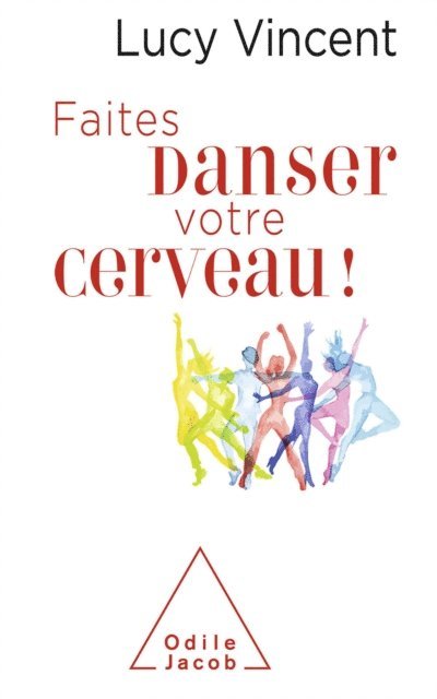 Lucy Vincent - Faites danser votre cerveau, E-bok