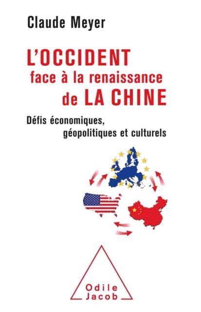Claude Meyer - L' Occident face à la renaissance de la Chine, E-bok. Tillgänglighet: Lägg i varukorg