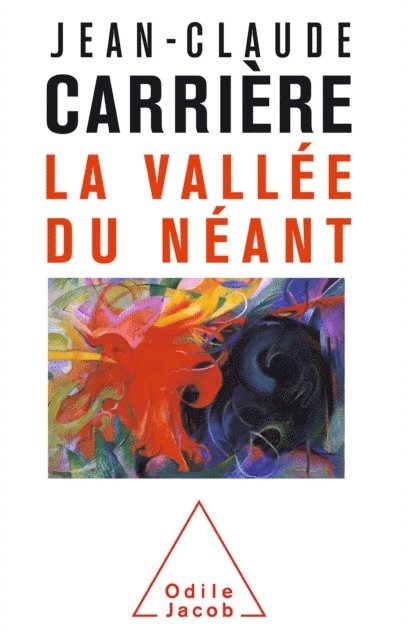 Jean-Claude Carriere - La Vallée du Néant, E-bok