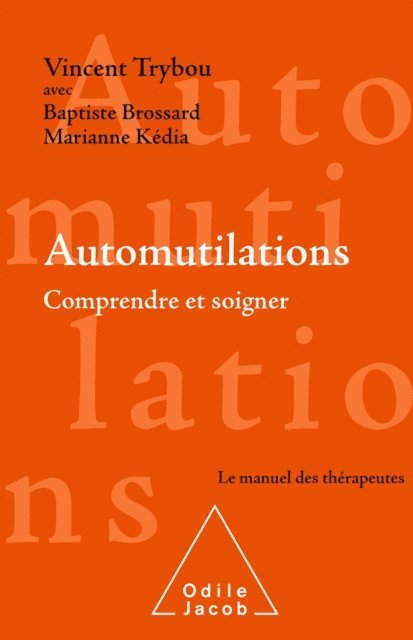 Baptiste Brossard, Marianne Kedia, Vincent Trybou - Automutilations, E-bok