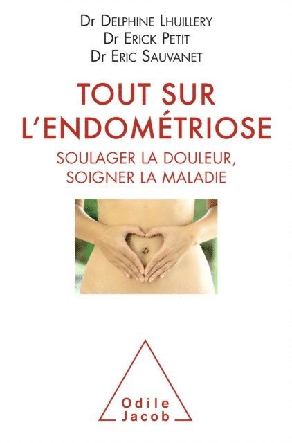 Eric Sauvanet, Erick Petit, Delphine Lhuillery - Tout sur l'endométriose, E-bok. Tillgänglighet: Lägg i varukorg