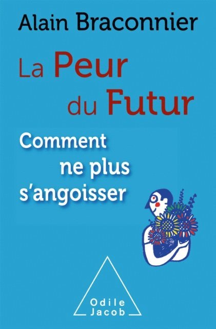Alain Braconnier - La Peur du futur, E-bok