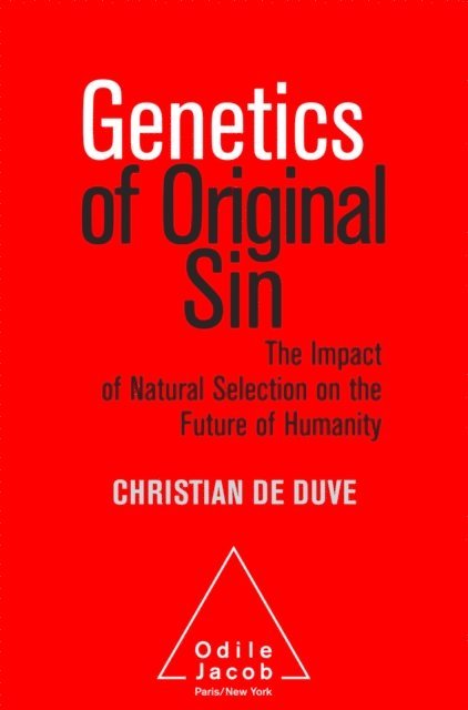 Christian de Duve - Genetics of Original Sin, E-bok
