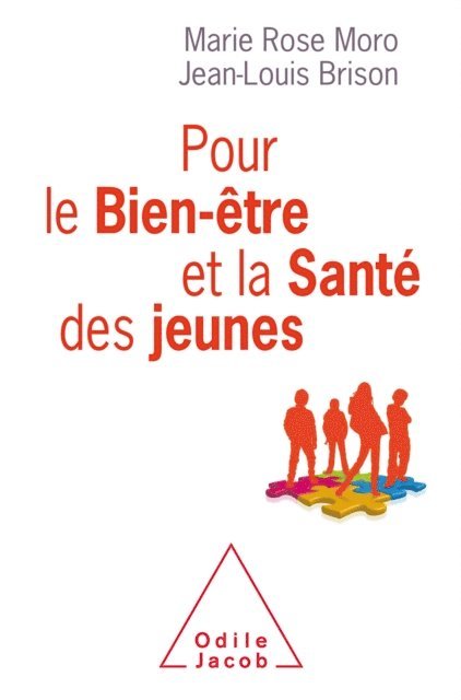 Jean-Louis Brison, Marie Rose Moro - Pour le bien-être et la santé des jeunes, E-bok