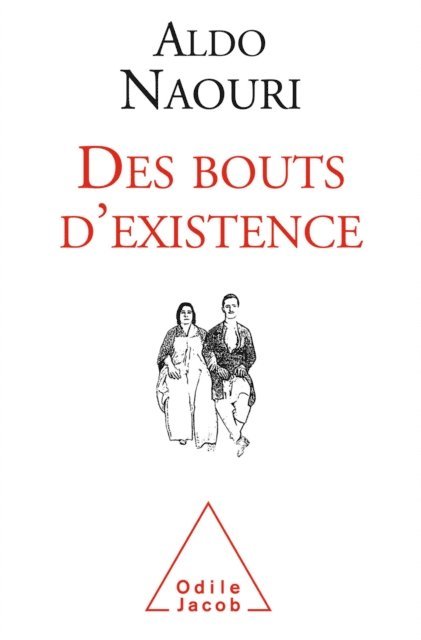 Aldo Naouri - Des bouts d'existence, E-bok