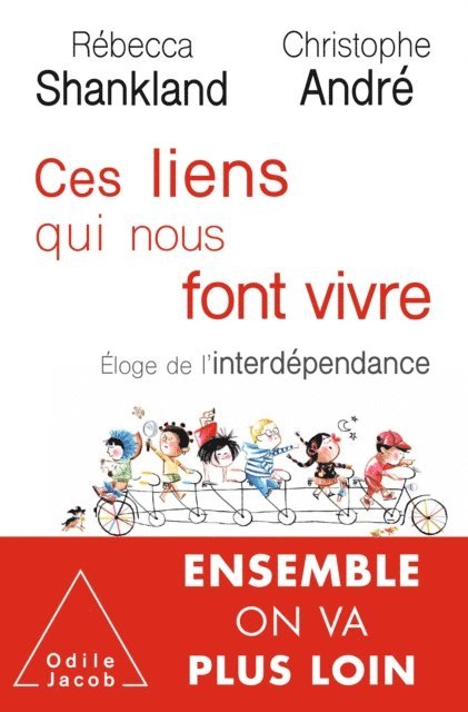 Christophe Andre, Rebecca Shankland - Ces liens qui nous font vivre, E-bok