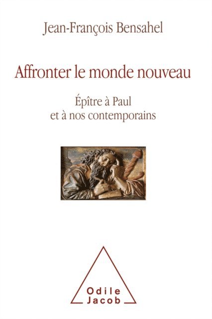 Jean-Francois Bensahel - Affronter le monde nouveau, E-bok