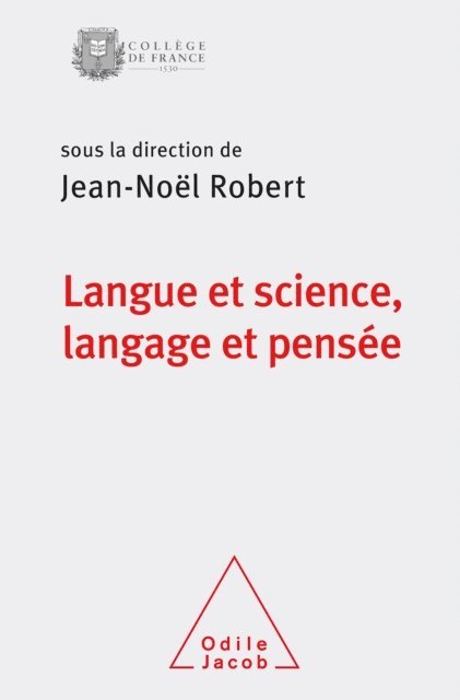 Jean-Noel Robert - Langue et science, langage et pensée, E-bok