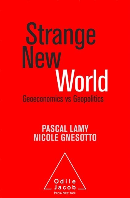 Nicole Gnesotto, Pascal Lamy - Strange New World, E-bok