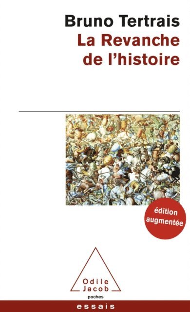 Bruno Tertrais - La Revanche de l'Histoire, E-bok