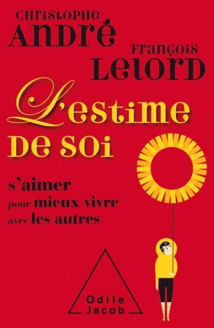 Francois Lelord, Christophe Andre - L' Estime de soi, E-bok