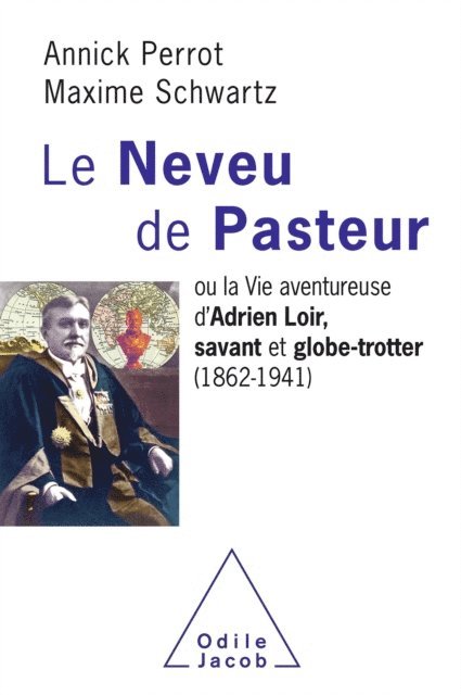 Maxime Schwartz, Annick Perrot - Le Neveu de Pasteur, E-bok