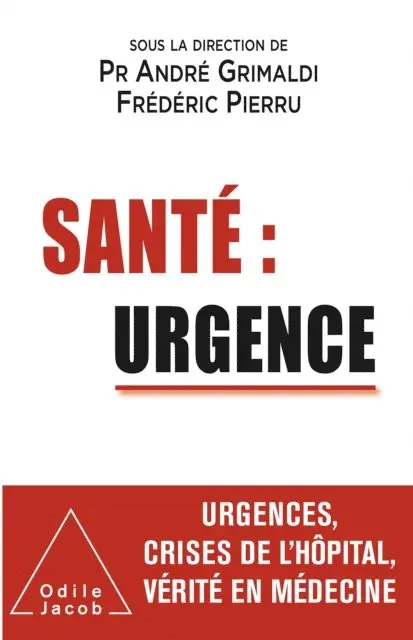 Frederic Pierru, Andre Grimaldi - Santé : urgence, E-bok. Tillgänglighet: Lägg i varukorg