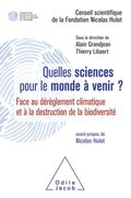Quelles sciences pour le monde ÿ venir ?