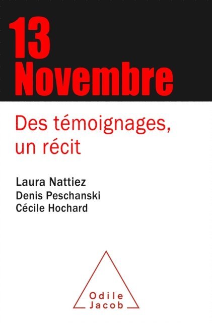 Cecile Hochard, Denis Peschanski, Laura Nattiez - 13 Novembre, E-bok