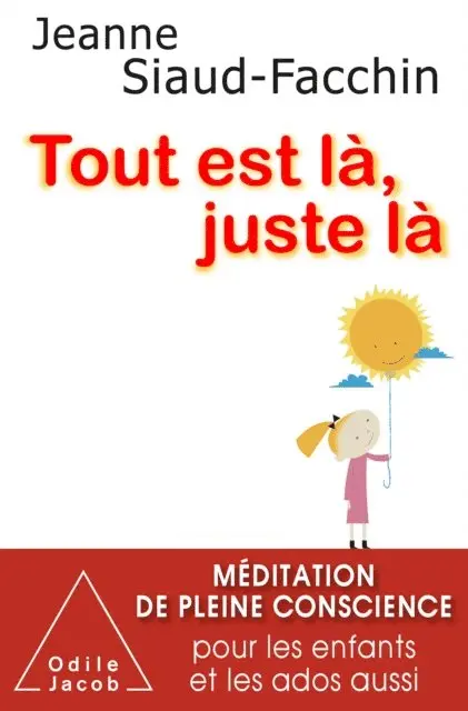 Jeanne Siaud-Facchin - Tout est là, juste là, E-bok. Tillgänglighet: Lägg i varukorg