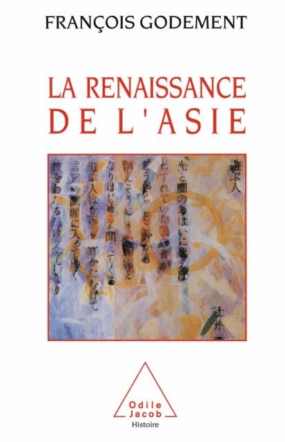 Francois Godement - La Renaissance de l'Asie, E-bok