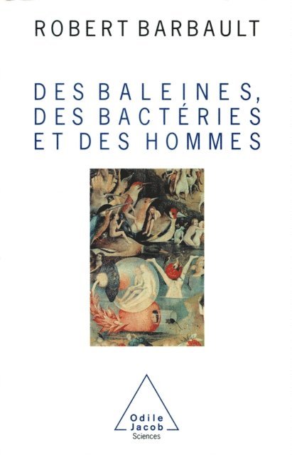 Robert Barbault - Des baleines, des bactéries et des hommes, E-bok