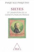 Sieyäs et l''invention de la Constitution en France