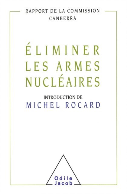_ Commission Canberra, Michel Rocard - Éliminer les armes nucléaires, E-bok