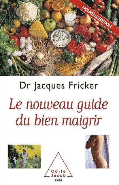 Jacques Fricker - Le Nouveau Guide du bien maigrir, E-bok