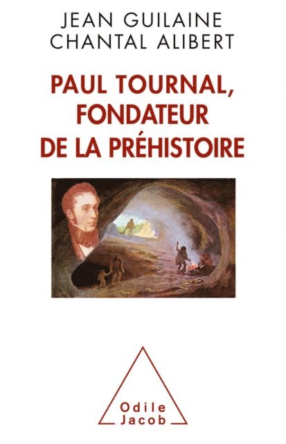 Chantal Alibert, Jean Guilaine - Paul Tournal, fondateur de la préhistoire, E-bok