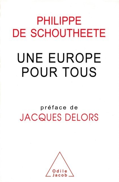 Philippe De Schoutheete - Une Europe pour tous, E-bok