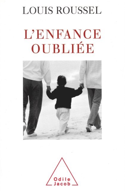 Louis Roussel - L' Enfance oubliée, E-bok