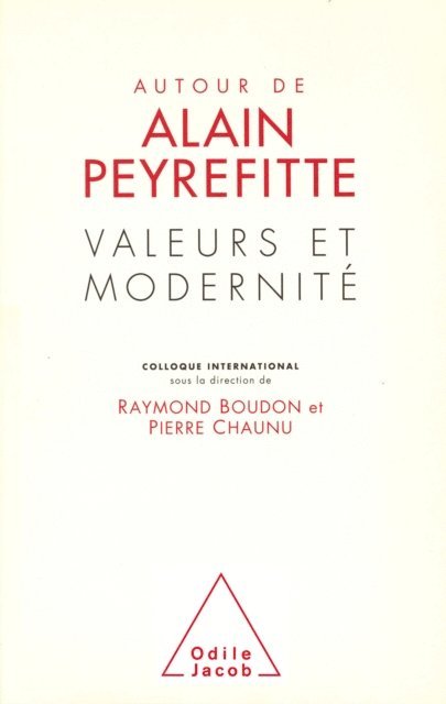 Pierre Chaunu, Raymond Boudon, Alain Peyrefitte - Valeurs et Modernité, E-bok