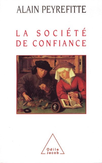 Alain Peyrefitte - La Société de confiance, E-bok