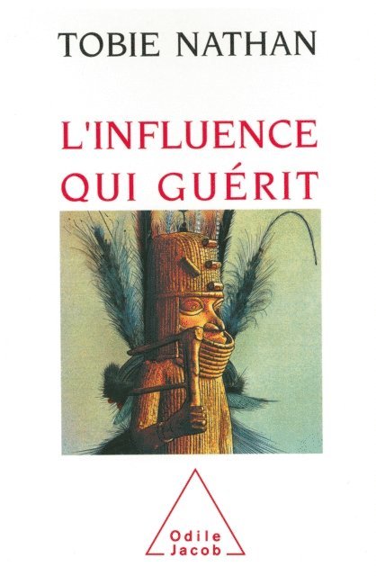 Tobie Nathan - L' influence qui guérit, E-bok