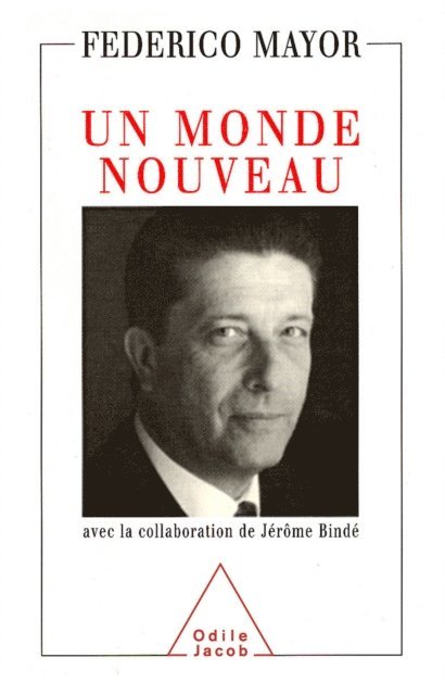 Jerome Binde, Federico Mayor - Un monde nouveau, E-bok
