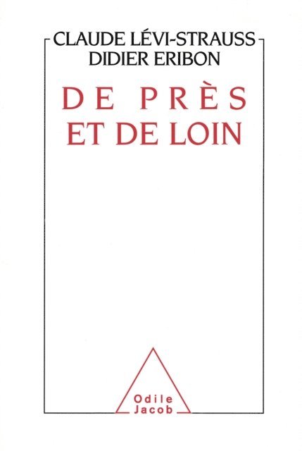 Didier Eribon, Claude Levi-Strauss - De près et de loin, E-bok