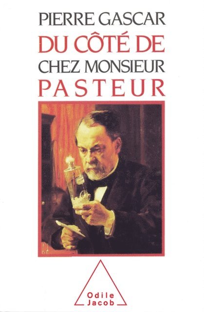 Pierre Gascar - Du côté de chez Monsieur Pasteur, E-bok