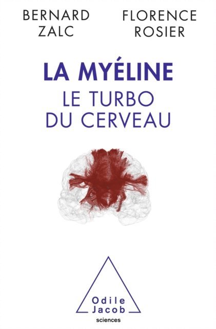 Florence Rosier, Bernard Zalc - La Myéline, E-bok. Tillgänglighet: Lägg i varukorg