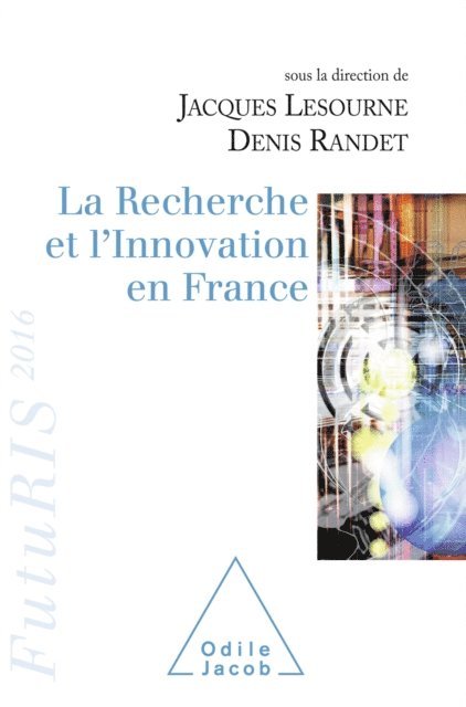 Denis Randet, Jacques Lesourne - La Recherche et l’Innovation en France, E-bok