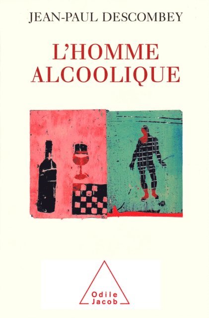 Jean-Paul Descombey - L' Homme alcoolique, E-bok
