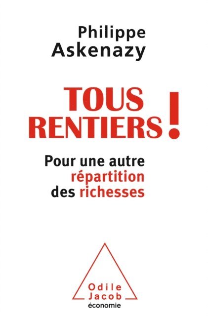 Philippe Askenazy - Tous rentiers !, E-bok