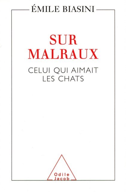 Emile Biasini - Sur Malraux, E-bok