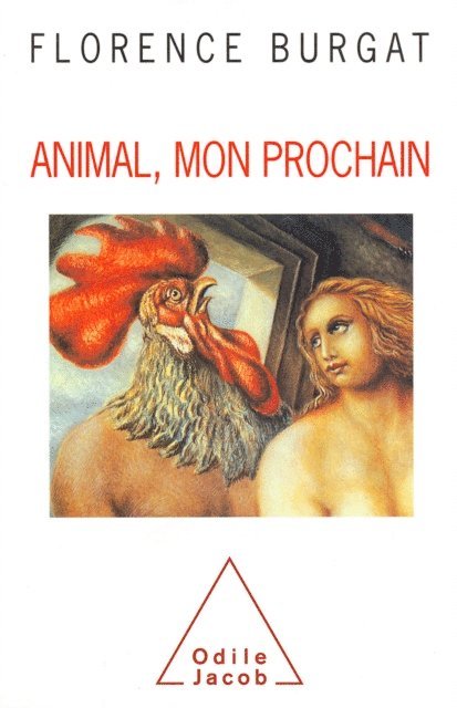 Florence Burgat - Animal, mon prochain, E-bok