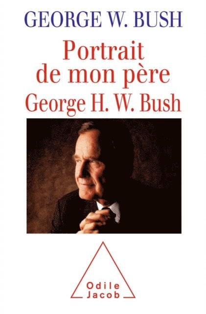 George W. Bush - Portrait de mon père, George H. W. Bush, E-bok
