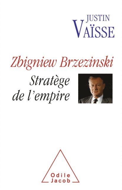 Justin Vaisse - Zbigniew Brzezinski, E-bok