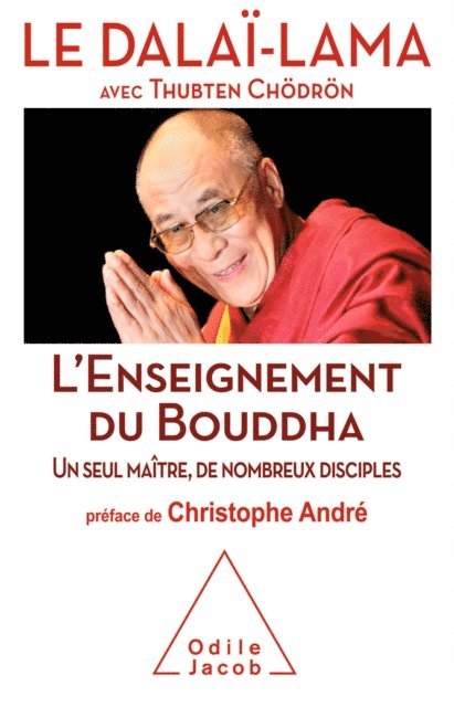 Thubten Chodron, Le Dalai-Lama - L' Enseignement du Bouddha, E-bok