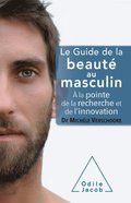 Le Guide de la beaute au masculin