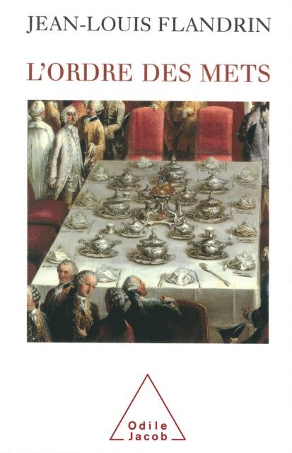 Jean-Louis Flandrin - L' Ordre des mets, E-bok