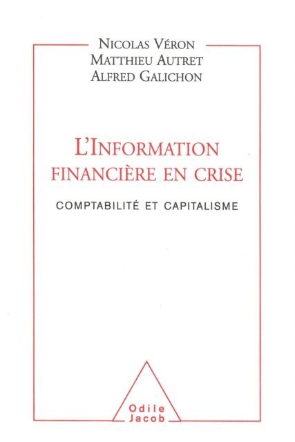 Alfred Galichon, Matthieu Autret, Nicolas Veron - L' Information financière en crise, E-bok