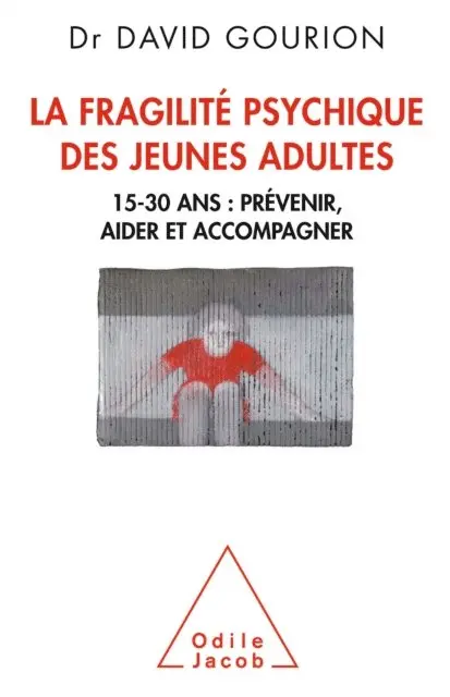 La Fragilité psychique des jeunes adultes