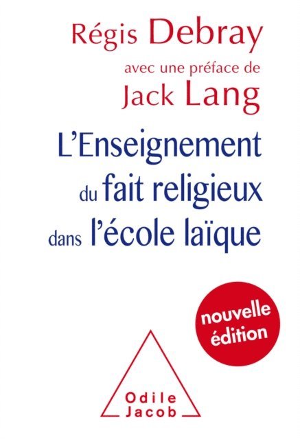 Regis Debray - L' Enseignement du fait religieux dans l’école laïque, E-bok