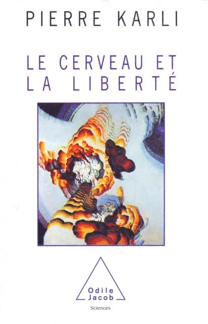 Pierre Karli - Le Cerveau et la Liberté, E-bok